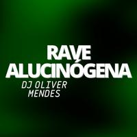 RAVE ALUCINÓGENA