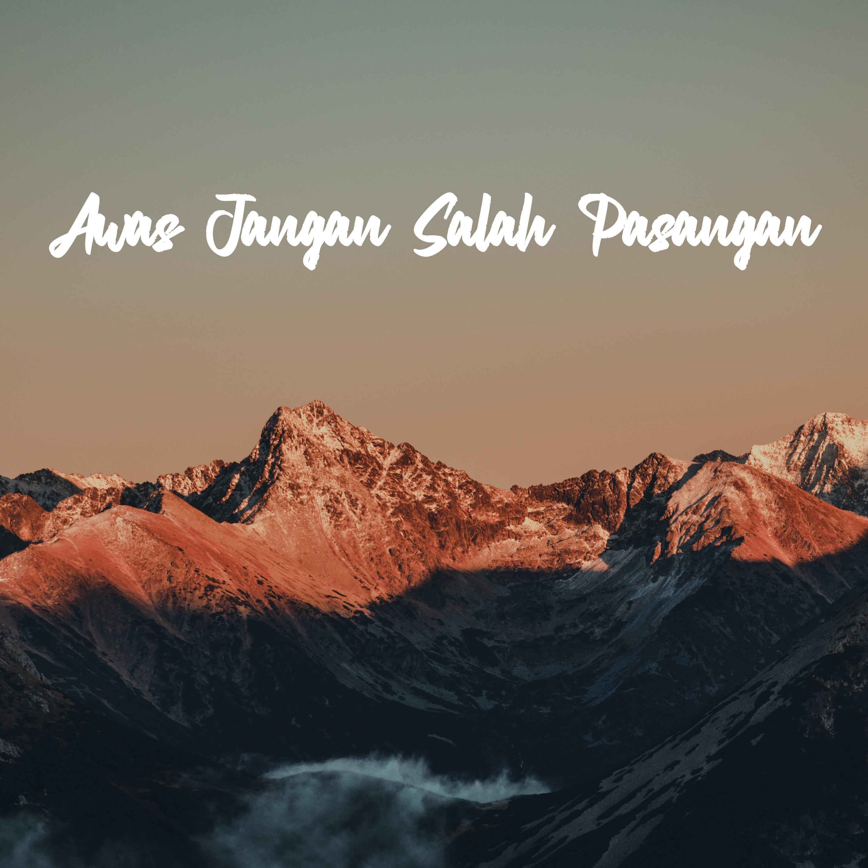 Awas Jangan Salah Pasangan