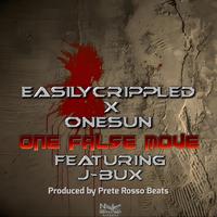 One False Move (feat. Easily Crippled, OneSun & J-Bux)