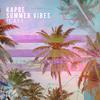 Kapre - Summer Vibes