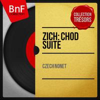 Zich: Chod Suite (Arranged for Nonet by Jaroslav Zich, Mono Version)