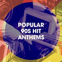 Popular 90s Hit Anthems