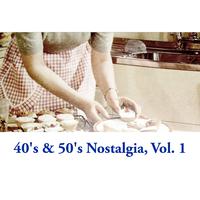 40's & 50's Nostalgia, Vol. 1