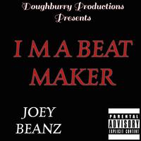 I'M A BEAT MAKER