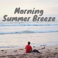 Morning Summer Breeze