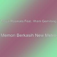 Memori Berkasih New Metro