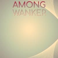 Among Wanker