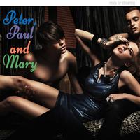 Peter, Paul And Mary