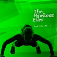 The Workout Files - Trance, Vol. 2