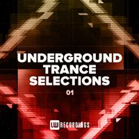 Underground Trance Selections, Vol. 01