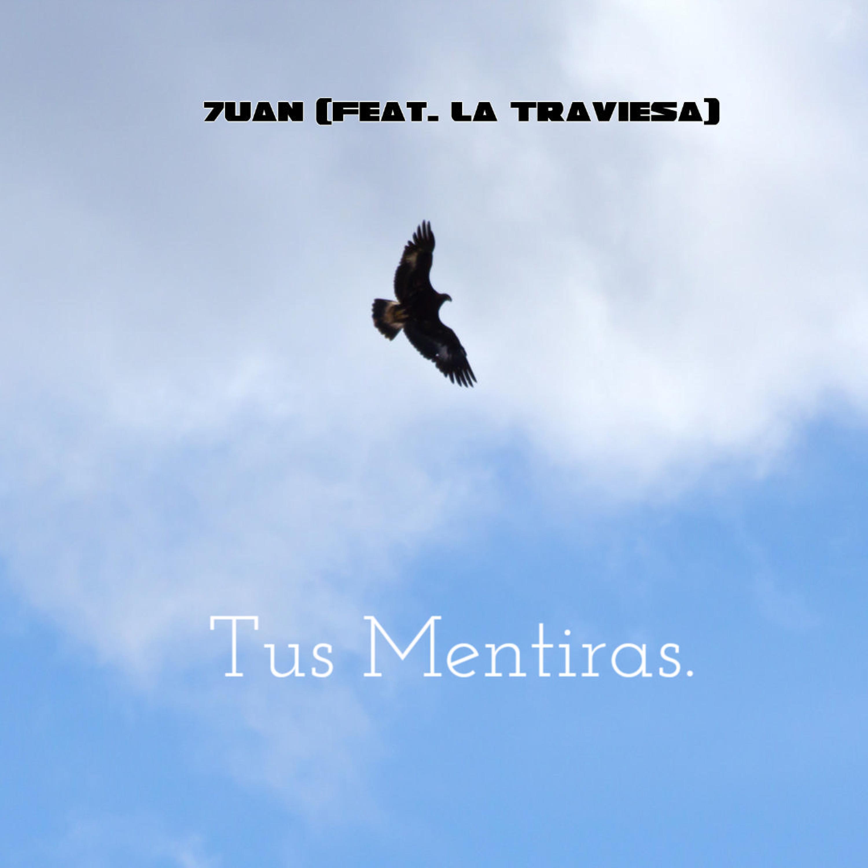 Tus Mentiras (feat. La Traviesa)