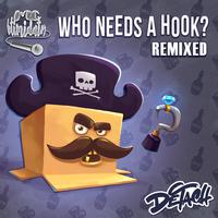 Who Needs A Hook Remixed?