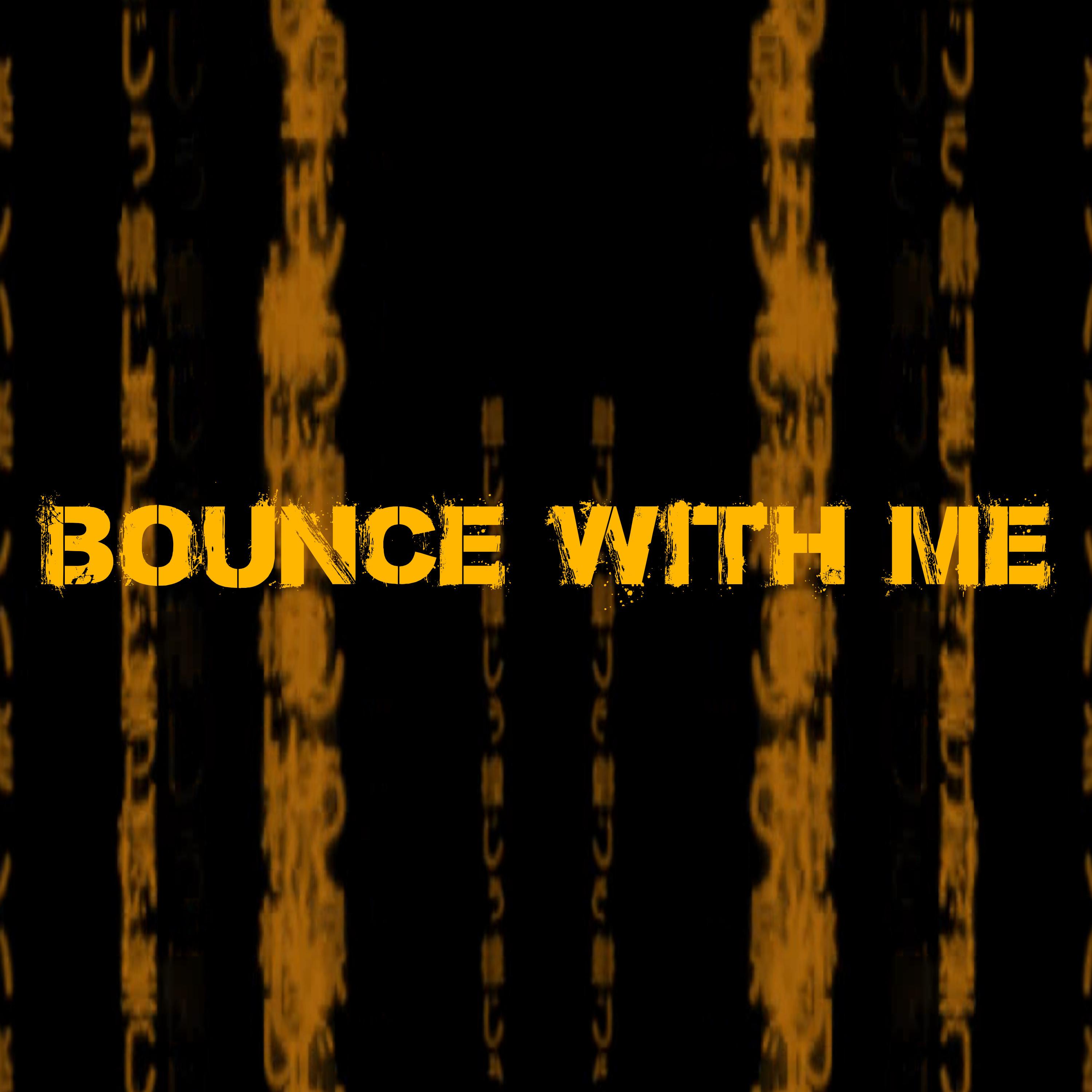 Bounce with Me