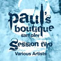 Paul's Boutique Sampler Session Two