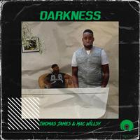 Darkness (feat. Mac Willsy)