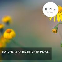 Nature as an Inventor of Peace