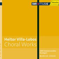 VILLA-LOBOS, H.: Choral Works (Stuttgart Vocal Ensemble, Creed)