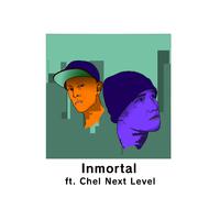 Inmortal (feat. Chel Next Level)