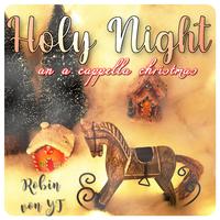 Holy Night (An a Cappella Christmas)