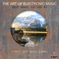 The Art Of Electronic Music - Deep House Edition, Vol. 2