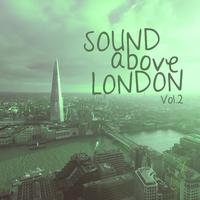 Sound Above London, Vol. 2