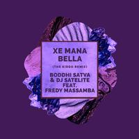 Xe Mana Bella (The KiDDo Remix)