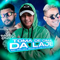 Toma de Cima da Laje (feat. MC Ruanzin) (Brega Funk)