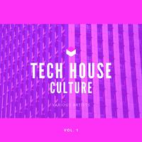 Tech House Culture, Vol. 1