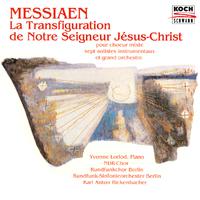 Messiaen: La Transfiguration de Notre Seigneur Jésus-Christ