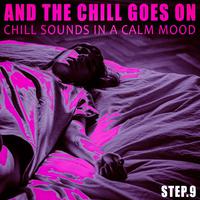 And the Chill Goes on - Step.9