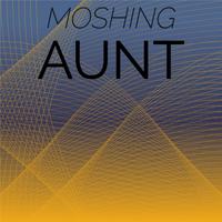 Moshing Aunt