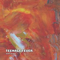 Teenage Fever (Sped Up)