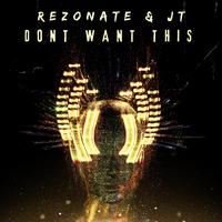 Don't Want This (feat. JT)