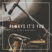 Always It's You