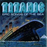 Titanic: Epic Songs of the Sea