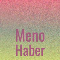 Meno Haber