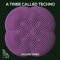 A Tribe Called Techno, Vol. 3