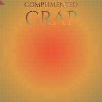 Complimented Crap