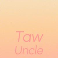 Taw Uncle