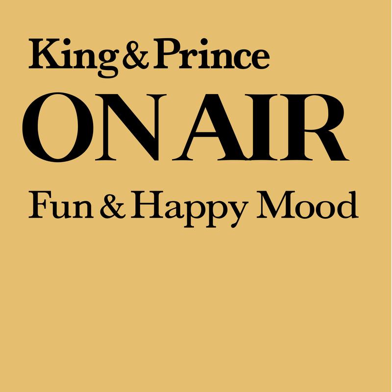 King & Prince-《King & Prince ON AIR Fun & Happy Mood》