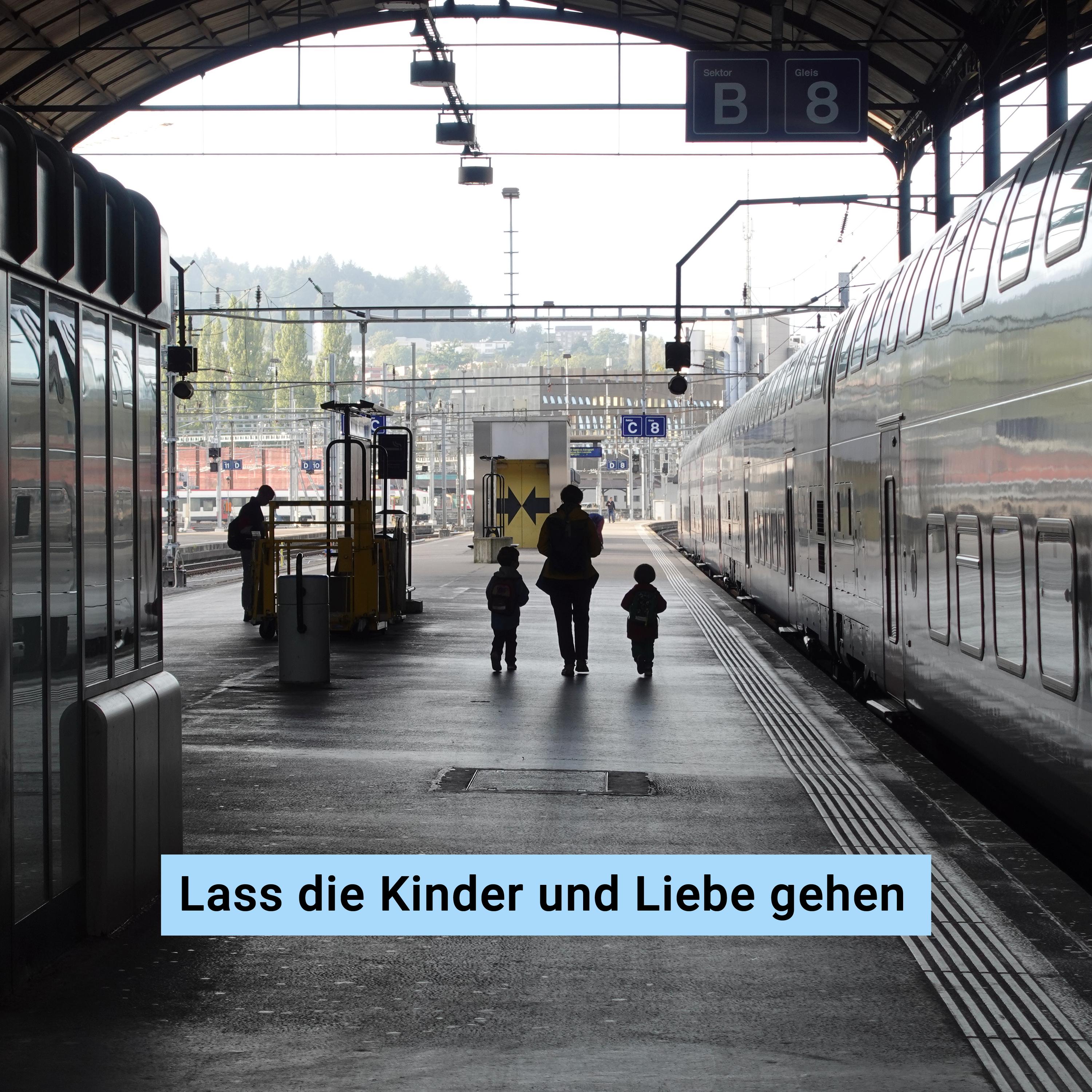 Lass die Kinder und Liebe gehen (Single Edit)