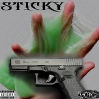 Sticky (feat. Shooter, DangerfromtheB, Bear & Sav Did It)