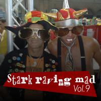 Stark Raving Mad, Vol. 9