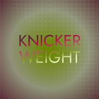 Knicker Weight