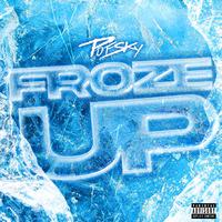 FROZE UP