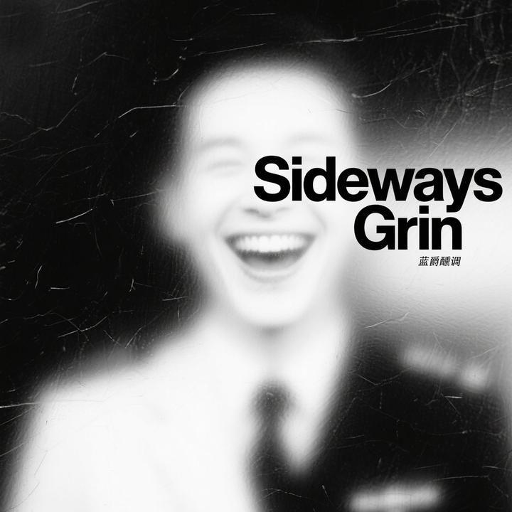 Sideways Grin_半分采样_Sideways Grin | 在线播放_Sideways Grin歌词_Sideways Grin下载 | 网易云音乐