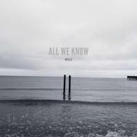 All We Know