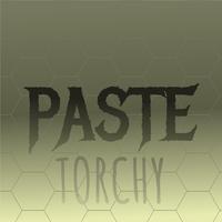 Paste Torchy