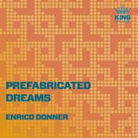 Prefabricated Dreams