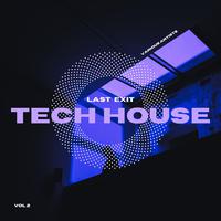 Last Exit Tech House, Vol. 2